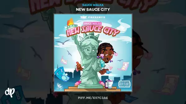 Sauce Walka - New Sauce City